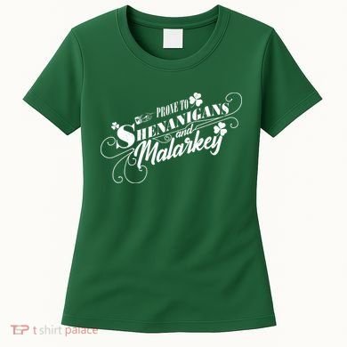 St Patrick's Day Prone To Shenanigans And Malarkey Women's T-Shirt