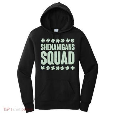 St Patrick's Day Shenanigans Squad Shamrocks Clover Women's Hoodie