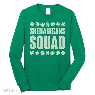 St Patrick's Day Shenanigans Squad Shamrocks Clover Long Sleeve Shirt