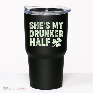 St Patrick's Day She's My Drunker Half Matching Couple's Tumbler