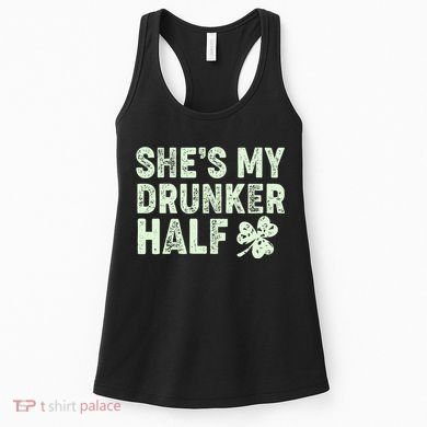 St Patrick's Day She's My Drunker Half Matching Couple's Women's Tank Top