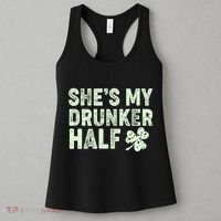 St Patrick's Day She's My Drunker Half Matching Couple's Women's Tank Top thumb 3