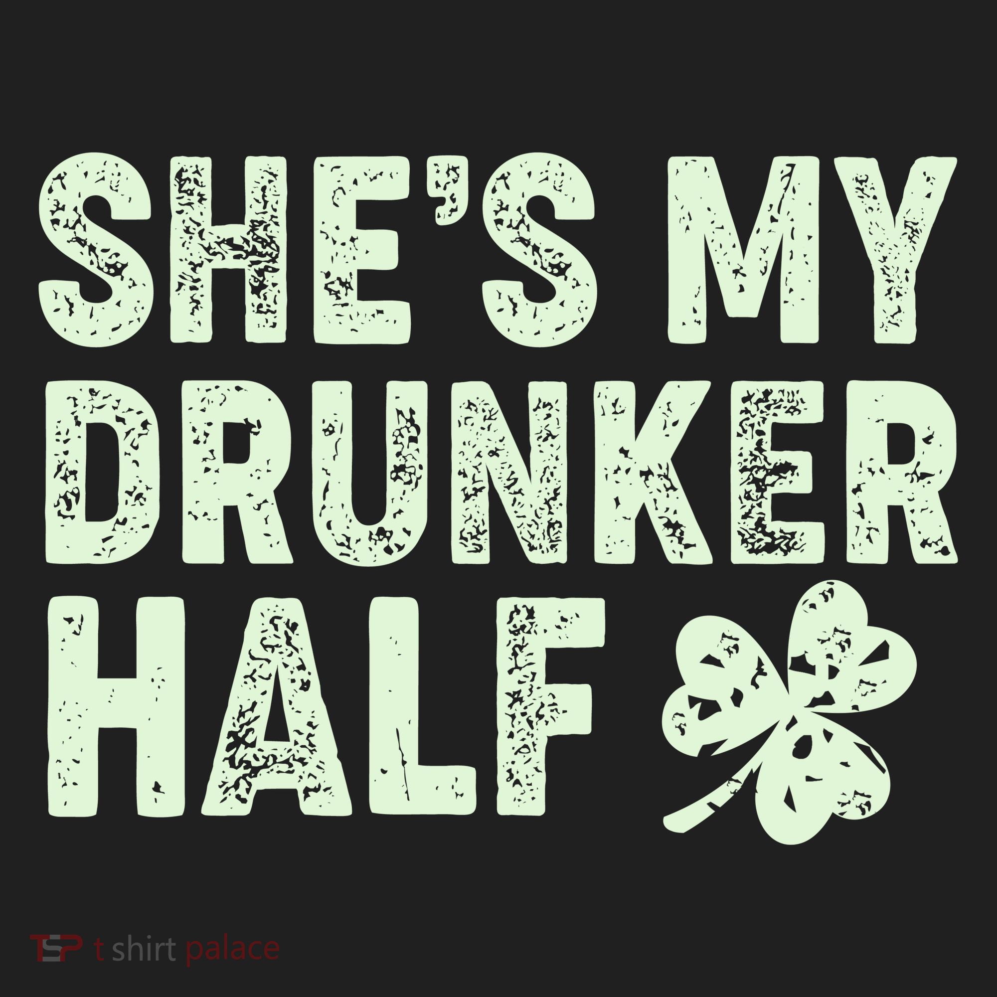 St Patrick's Day She's My Drunker Half Matching Couple's Hat