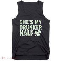 St Patrick's Day She's My Drunker Half Matching Couple's Tank Top thumb 0