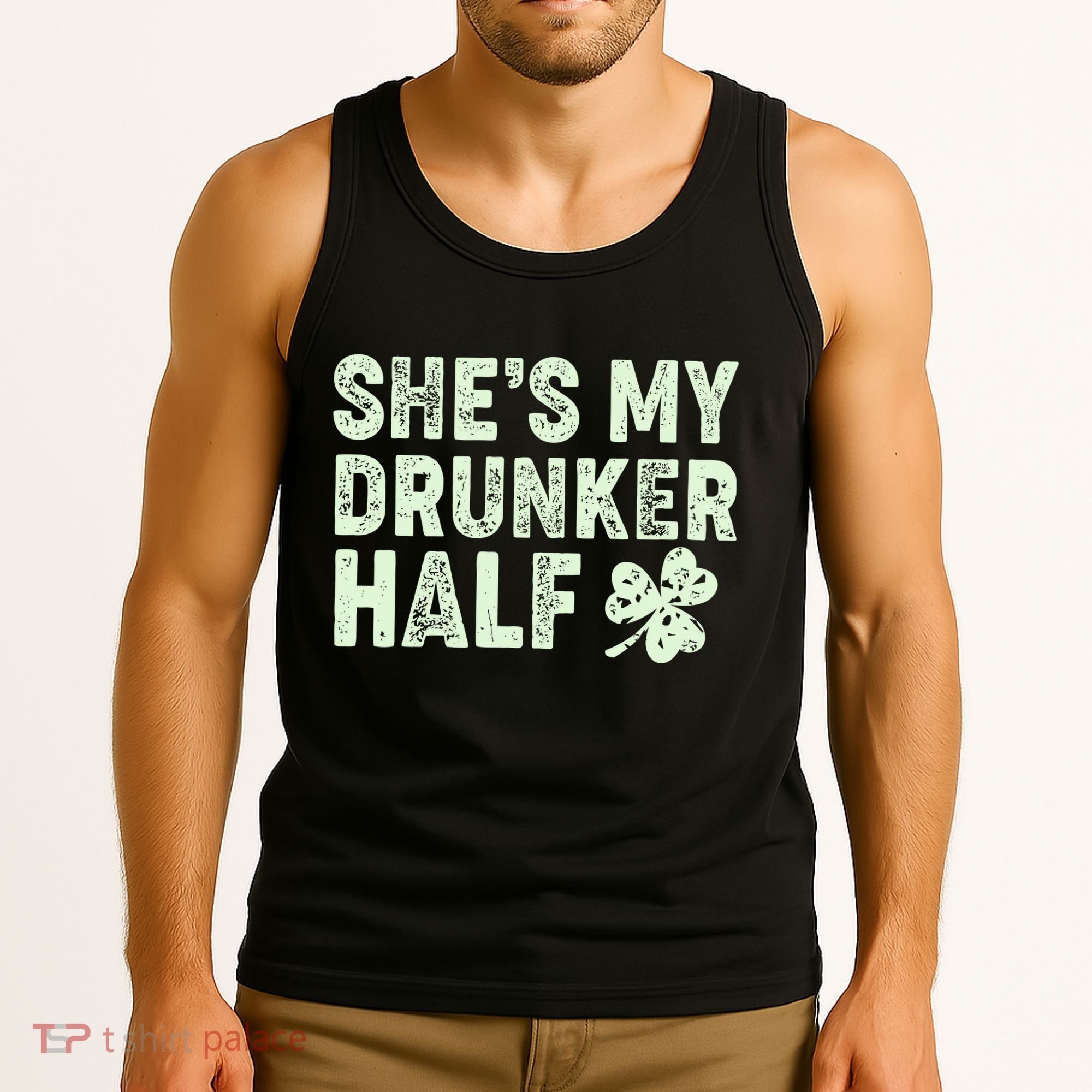 St Patrick's Day She's My Drunker Half Matching Couple's Tank Top