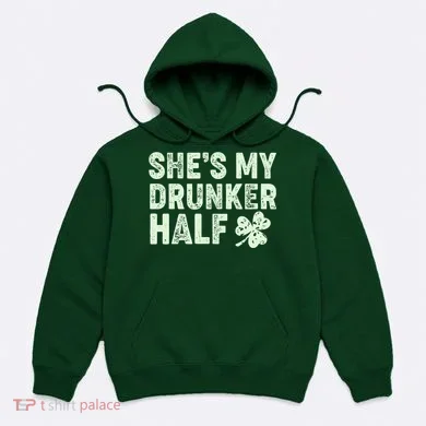 St Patrick's Day She's My Drunker Half Matching Couple's Hoodie