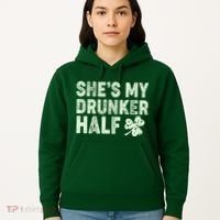 St Patrick's Day She's My Drunker Half Matching Couple's Hoodie thumb 5