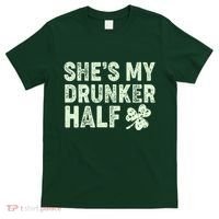 St Patrick's Day She's My Drunker Half Matching Couple's T-Shirt thumb 0