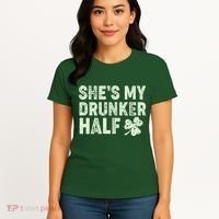 St Patrick's Day She's My Drunker Half Matching Couple's Women's T-Shirt thumb 4