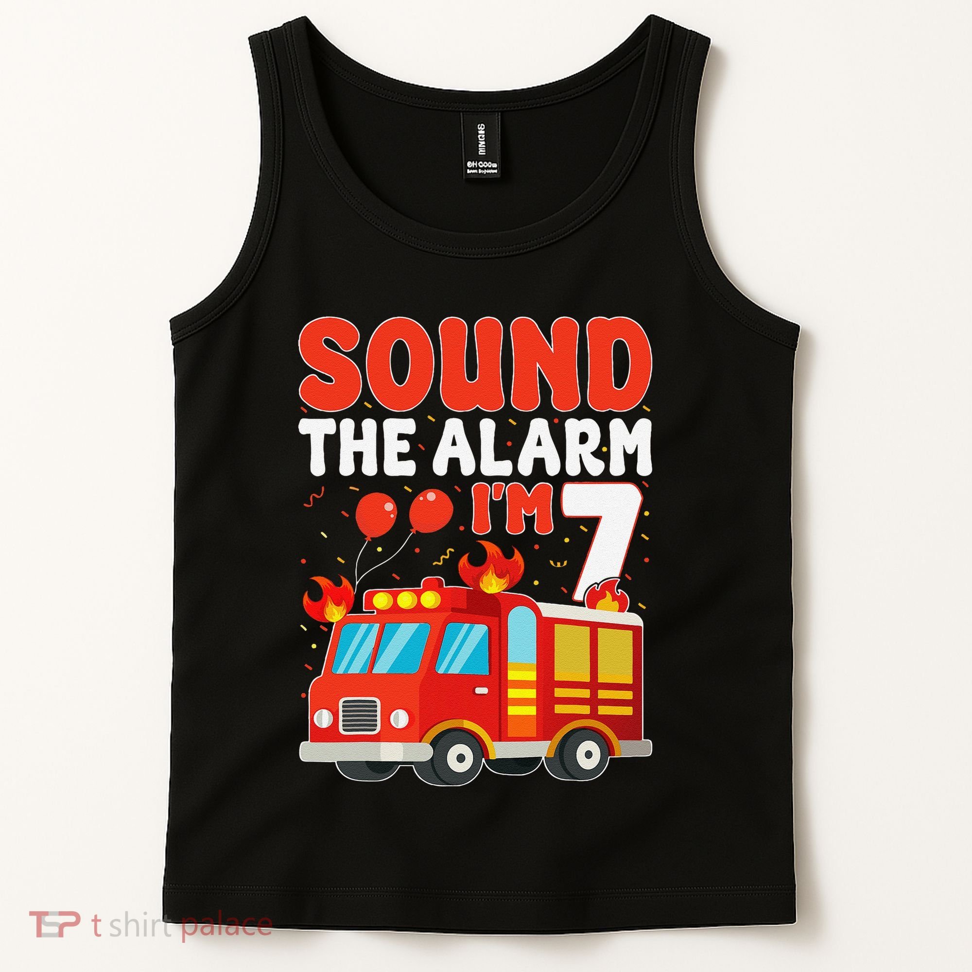 Sound The Alarm IM 7 Fire Truck Firefighter 7th Birthday Tank Top
