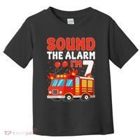 Sound The Alarm IM 7 Fire Truck Firefighter 7th Birthday Toddler T-Shirt thumb 0