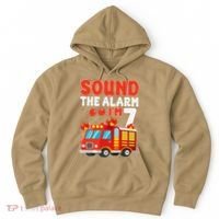 Sound The Alarm IM 7 Fire Truck Firefighter 7th Birthday Hoodie thumb 0
