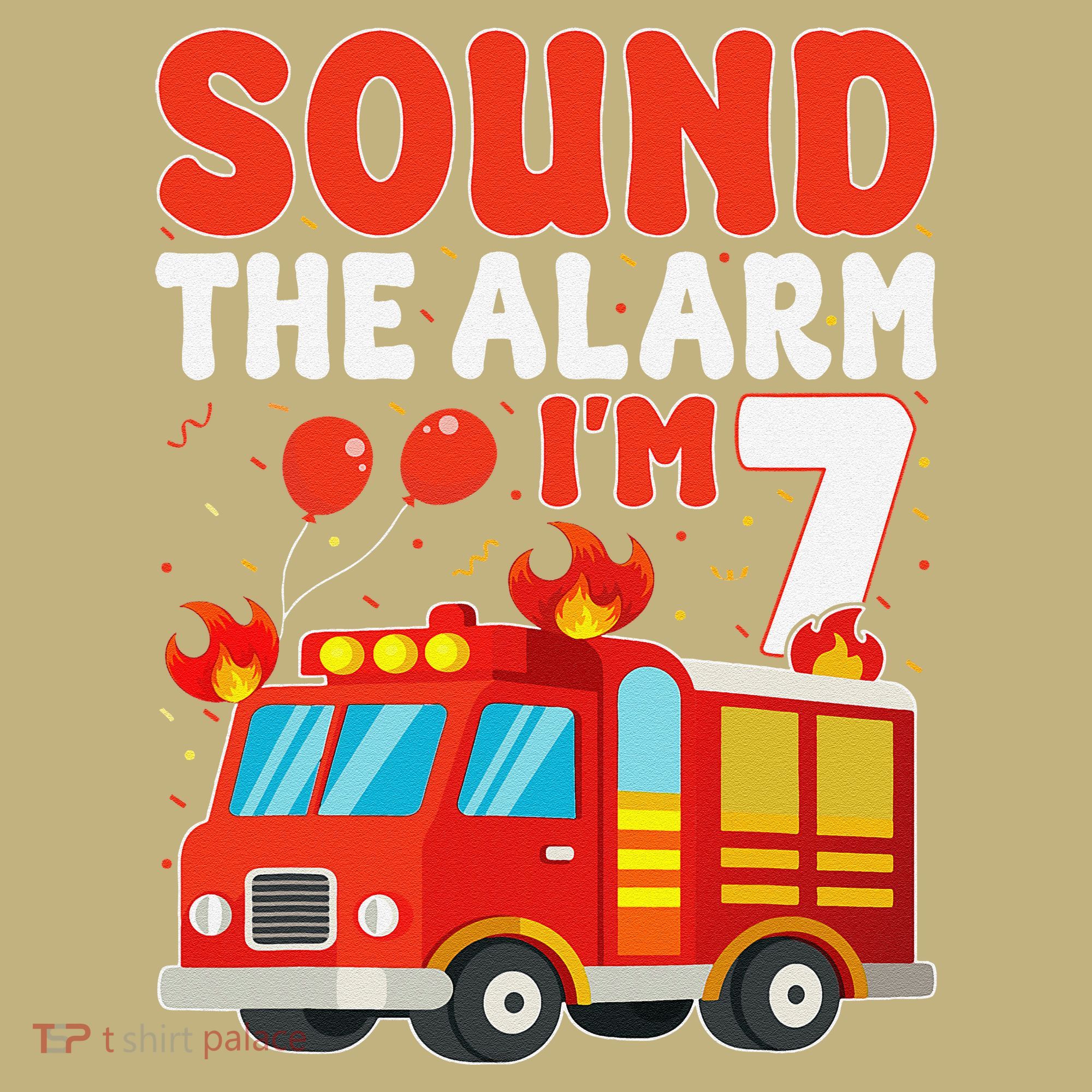 Sound The Alarm IM 7 Fire Truck Firefighter 7th Birthday Sweatshirt