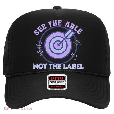 See The Able Not The Label Sped Ed Teacher Education Special Hat