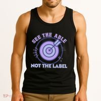 See The Able Not The Label Sped Ed Teacher Education Special Tank Top thumb 3