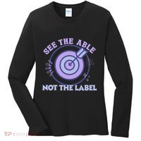 See The Able Not The Label Sped Ed Teacher Education Special Women's Long Sleeve Shirt thumb 0
