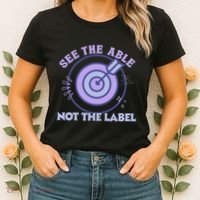 See The Able Not The Label Sped Ed Teacher Education Special Women's T-Shirt thumb 2