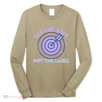 See The Able Not The Label Sped Ed Teacher Education Special Long Sleeve Shirt thumb 0