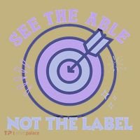 See The Able Not The Label Sped Ed Teacher Education Special T-Shirt thumb 7
