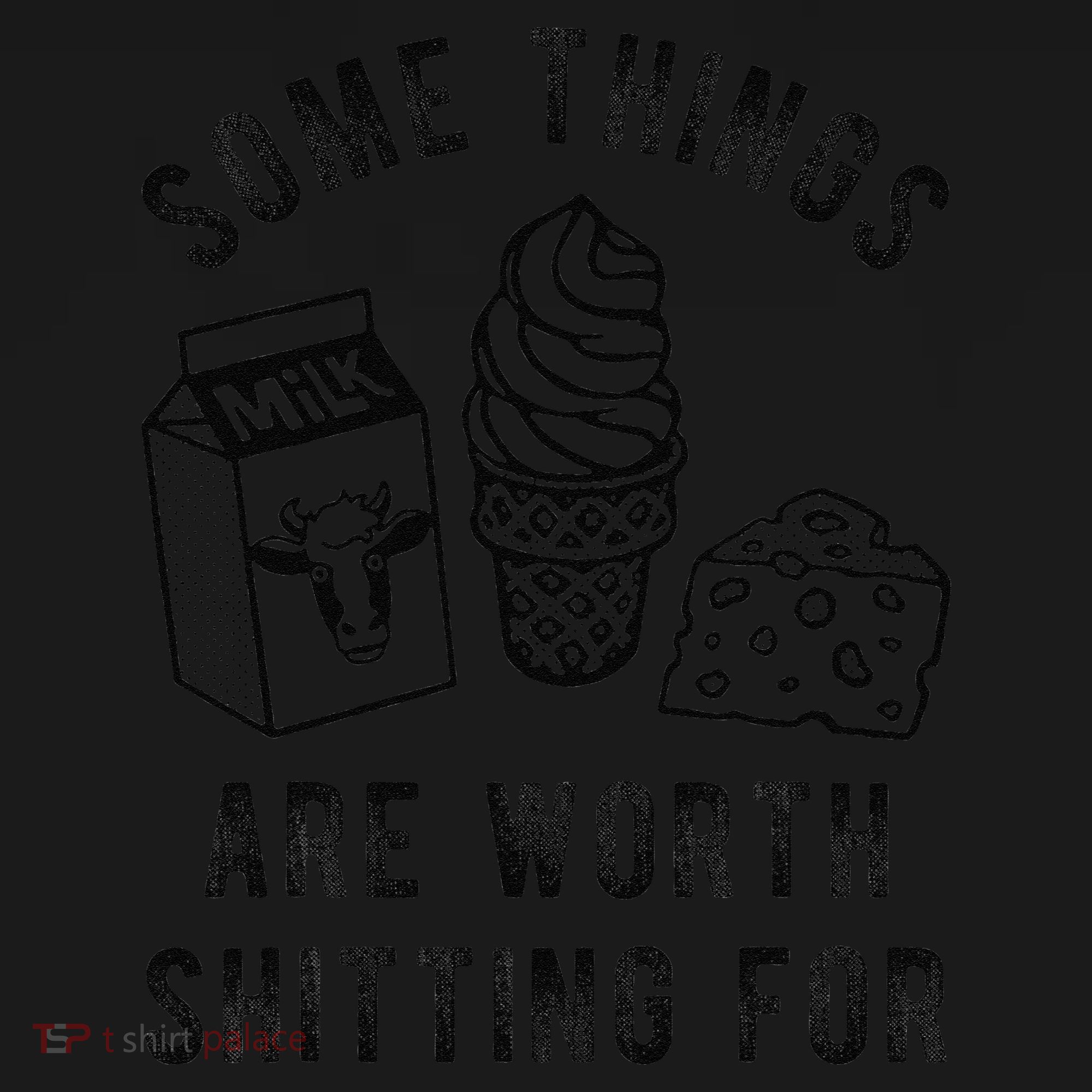 Some Thing Are Worth Shitting For Milk Ice Cream Chesse Food Women's Tank Top
