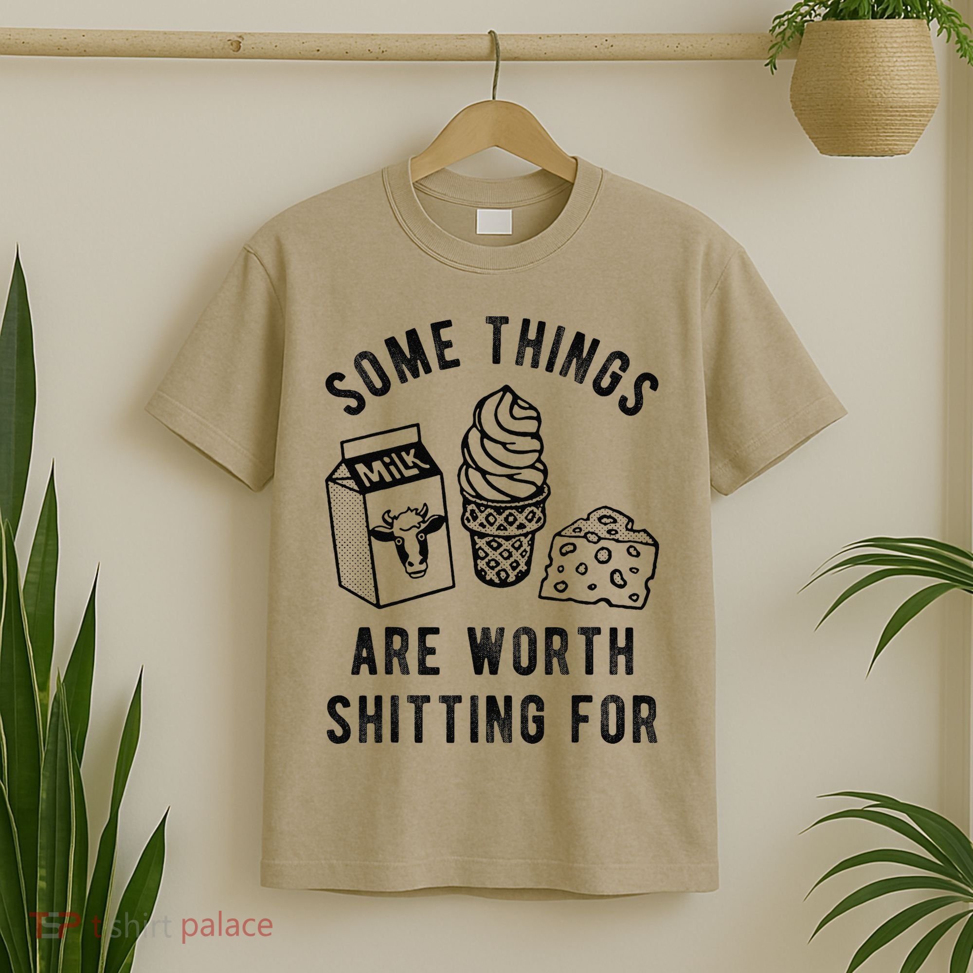 Some Thing Are Worth Shitting For Milk Ice Cream Chesse Food T-Shirt