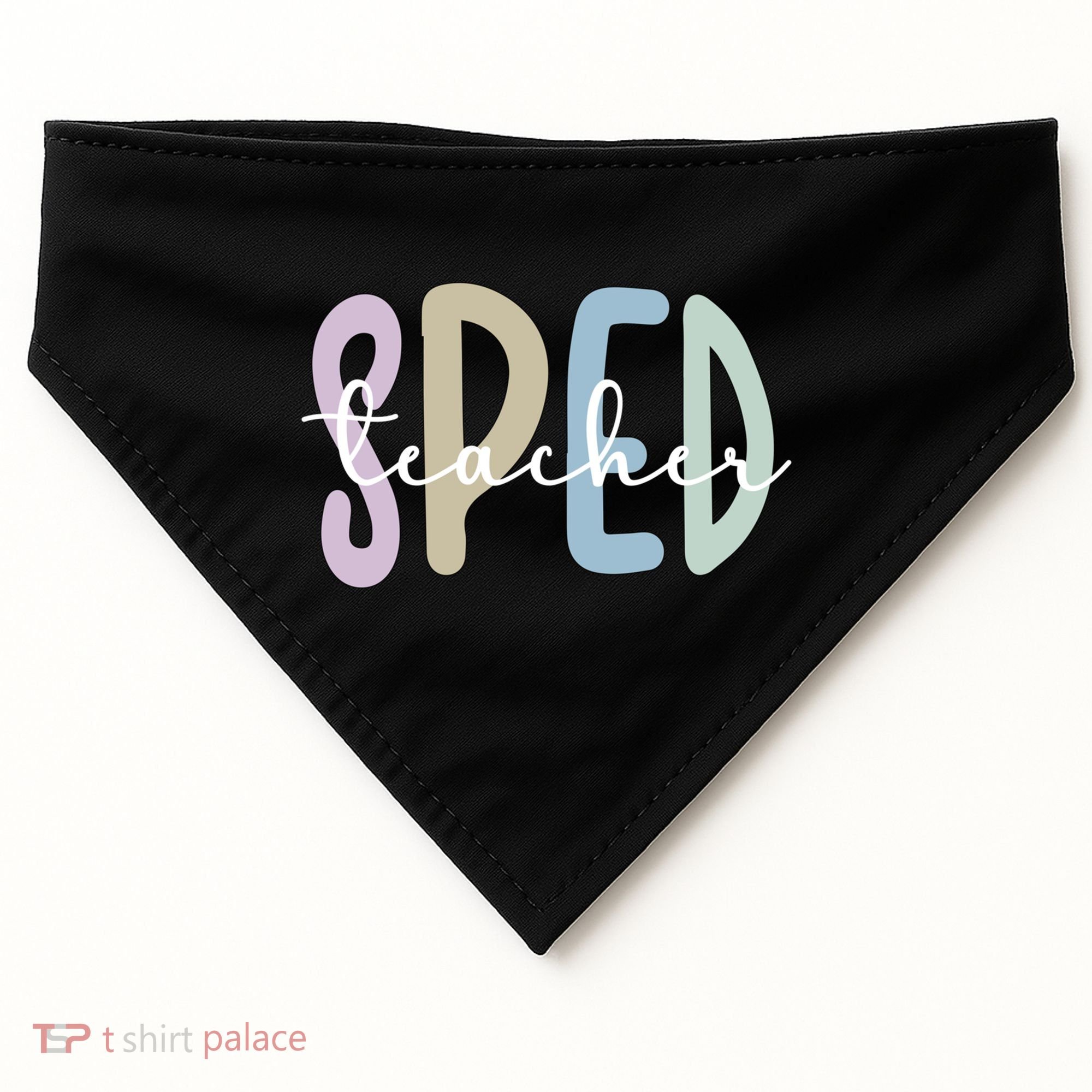 Sped Teacher Appreciation Special Education Teacher Gift USA-Made Doggie Bandana