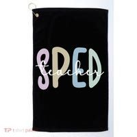 Sped Teacher Appreciation Special Education Teacher Gift Golf Towel thumb 0
