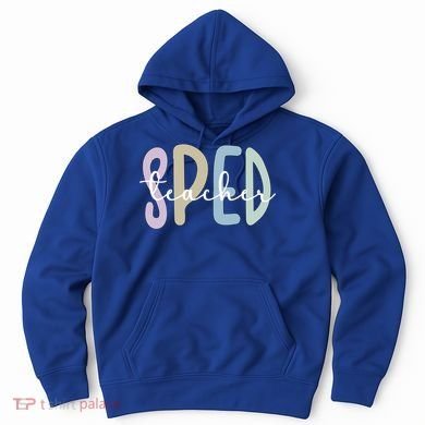 Sped Teacher Appreciation Special Education Teacher Gift Hoodie