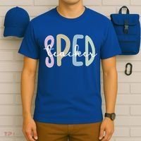 Sped Teacher Appreciation Special Education Teacher Gift T-Shirt thumb 6