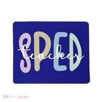 Sped Teacher Appreciation Special Education Teacher Gift Mousepad thumb 0
