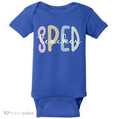 Sped Teacher Appreciation Special Education Teacher Gift Baby Bodysuit