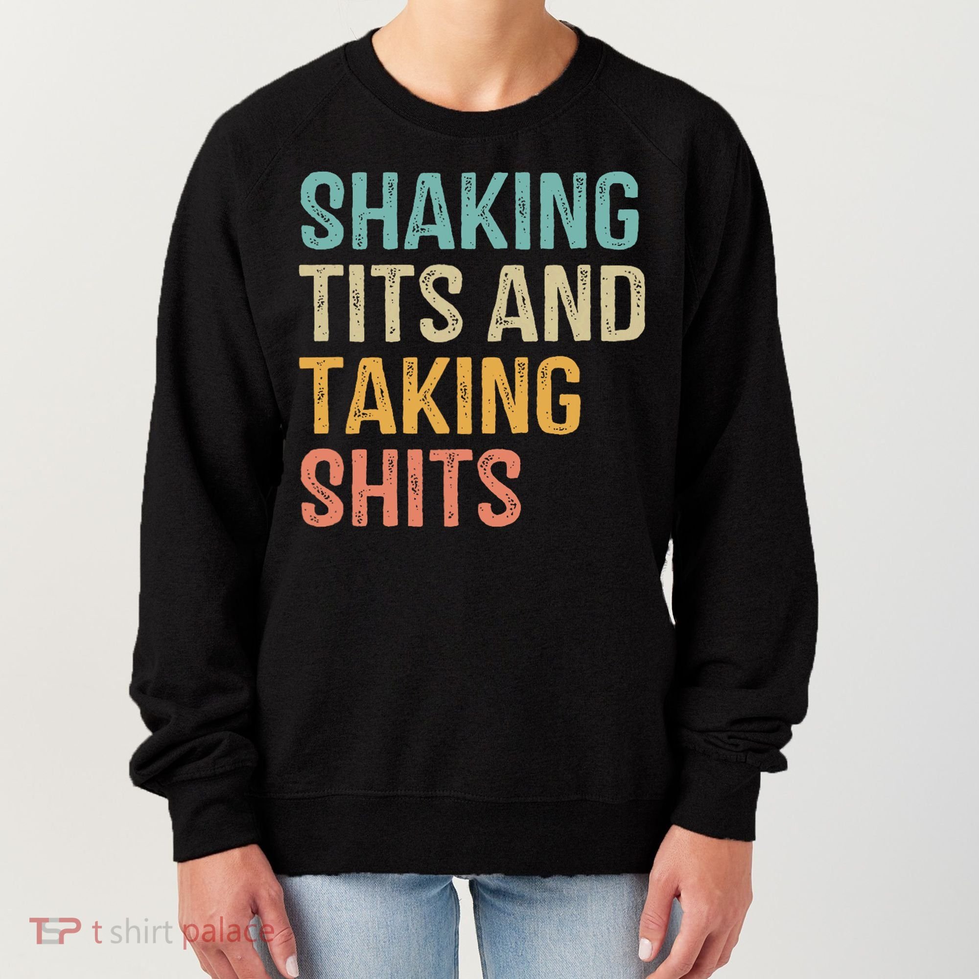 Shaking Tits And Taking Hits Shakin Tits Women's Sweatshirt
