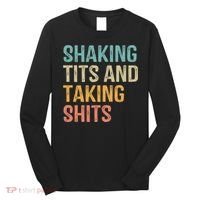 Shaking Tits And Taking Hits Shakin Tits Long Sleeve Shirt thumb 0