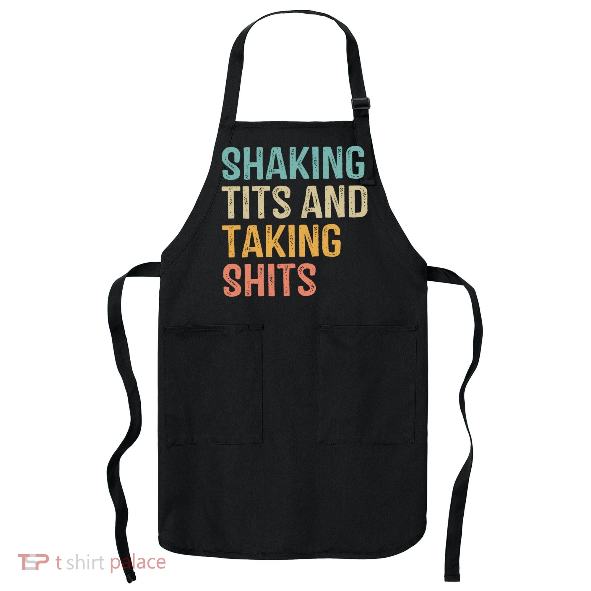 Shaking Tits And Taking Hits Shakin Tits Apron