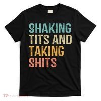 Shaking Tits And Taking Hits Shakin Tits T-Shirt thumb 0