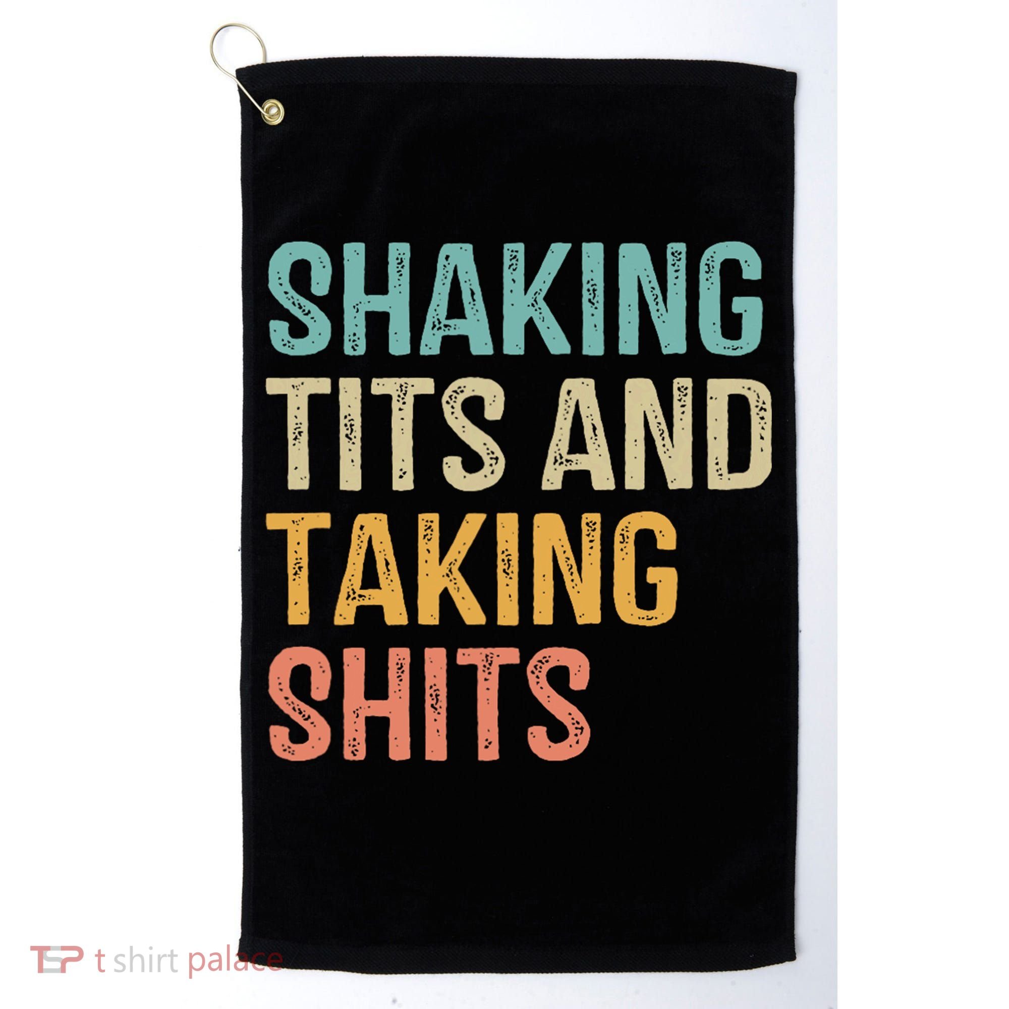 Shaking Tits And Taking Hits Shakin Tits Golf Towel