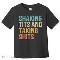 Shaking Tits And Taking Hits Shakin Tits Toddler T-Shirt thumb 0