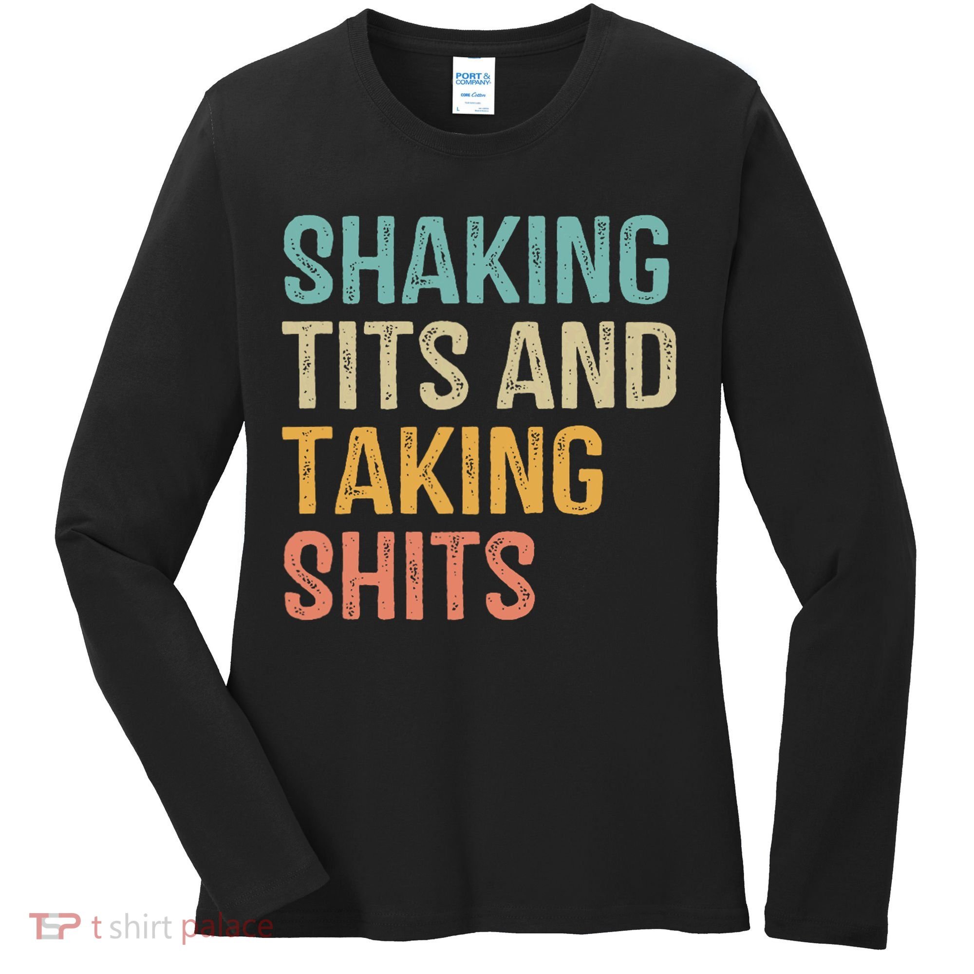 Shaking Tits And Taking Hits Shakin Tits Women's Long Sleeve Shirt