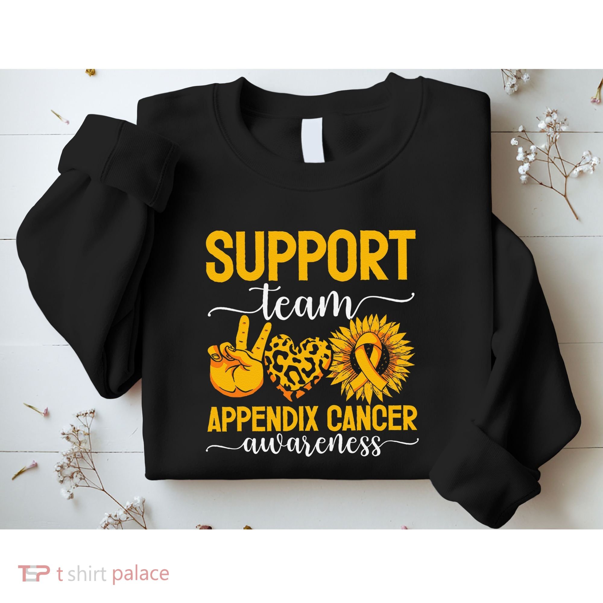 Support Team Appendix Cancer Awareness Sweatshirt