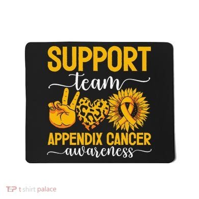 Support Team Appendix Cancer Awareness Mousepad