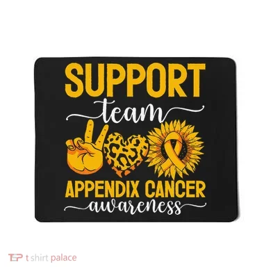 Support Team Appendix Cancer Awareness Mousepad
