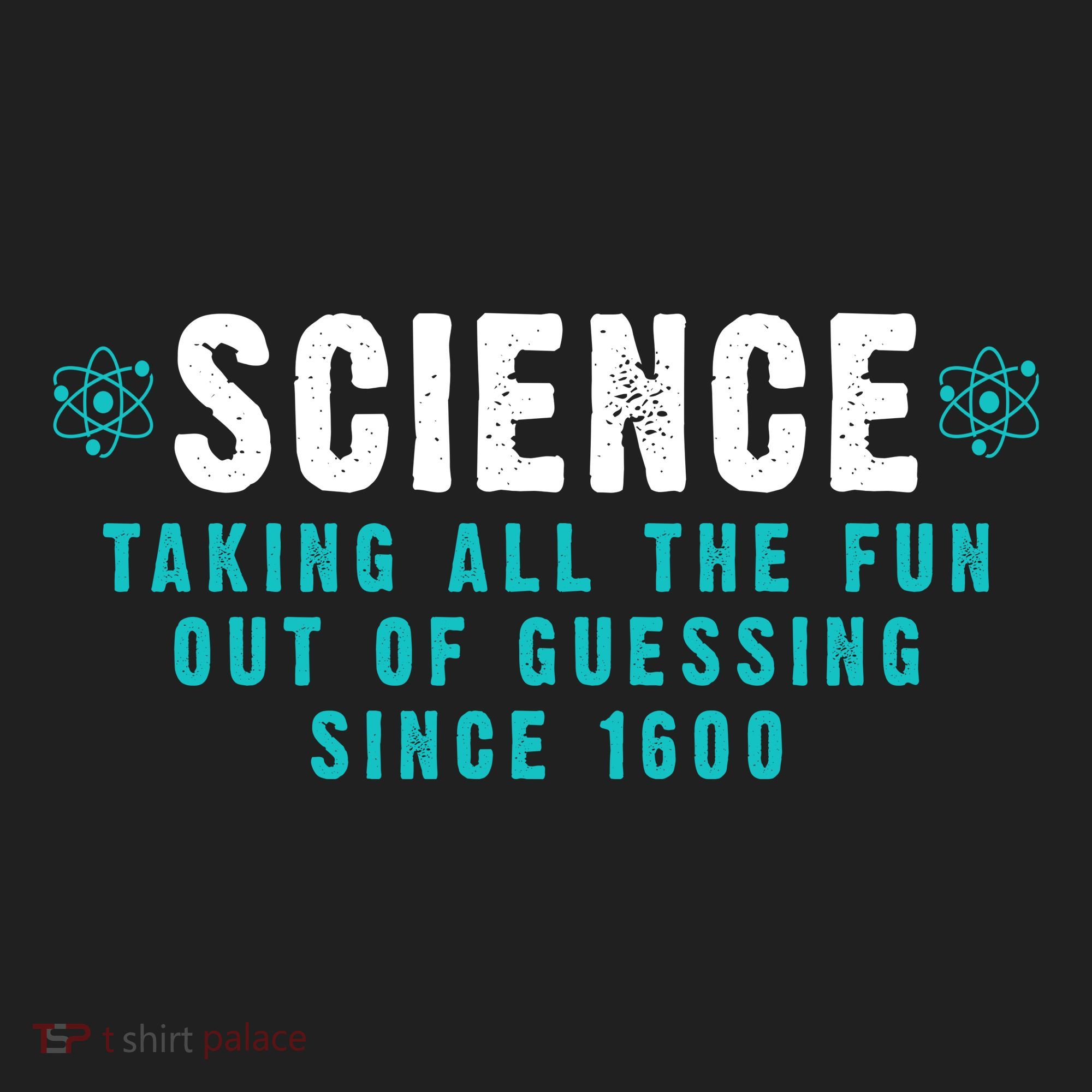 Science Taking All The Fun Out Of Guessing Since 1600 Women's Sweatshirt