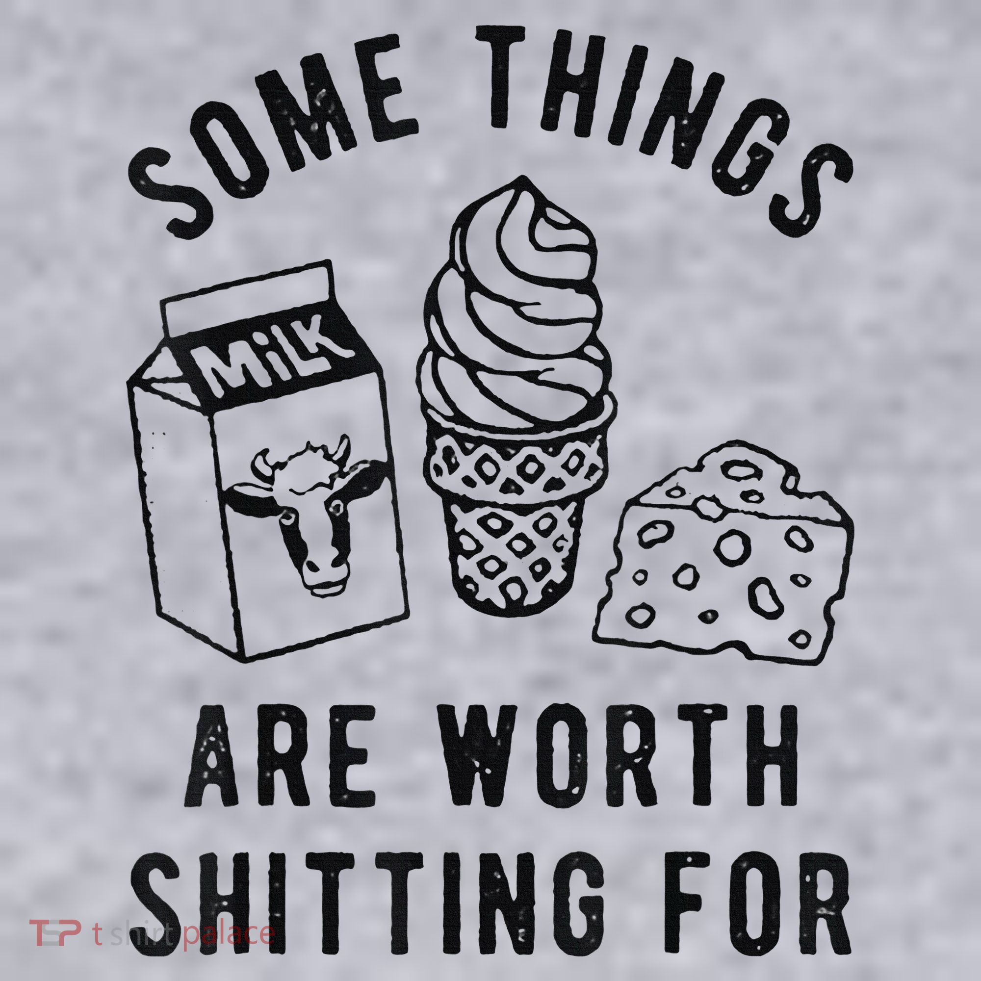 Some Things Are Worth Shitting For Women's Sweatshirt