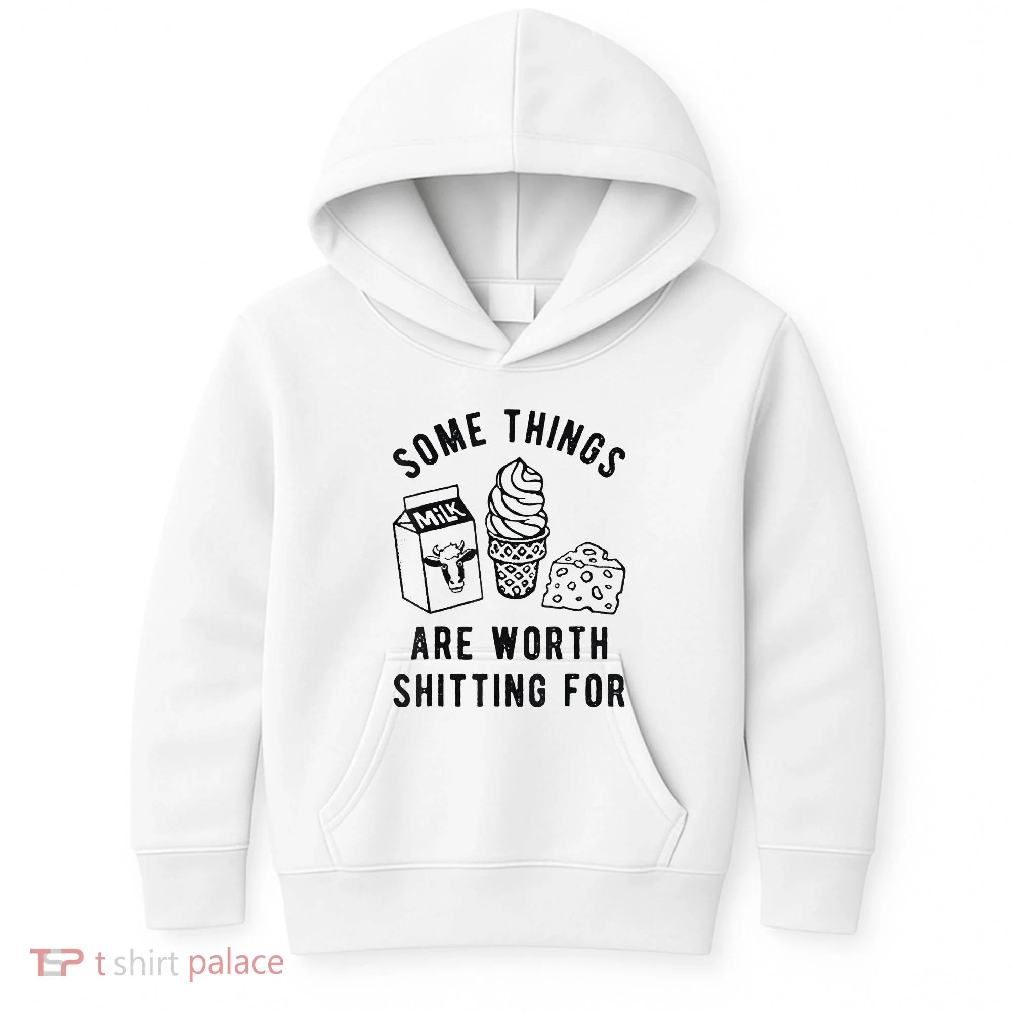 Some Things Are Worth Shitting For Kids Hoodie