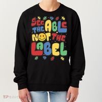 See The Able Not The Label Autism Awareness Women's Sweatshirt thumb 0