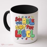 See The Able Not The Label Autism Awareness Coffee Mug thumb 0