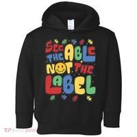 See The Able Not The Label Autism Awareness Toddler Hoodie thumb 0