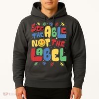 See The Able Not The Label Autism Awareness Hoodie thumb 2