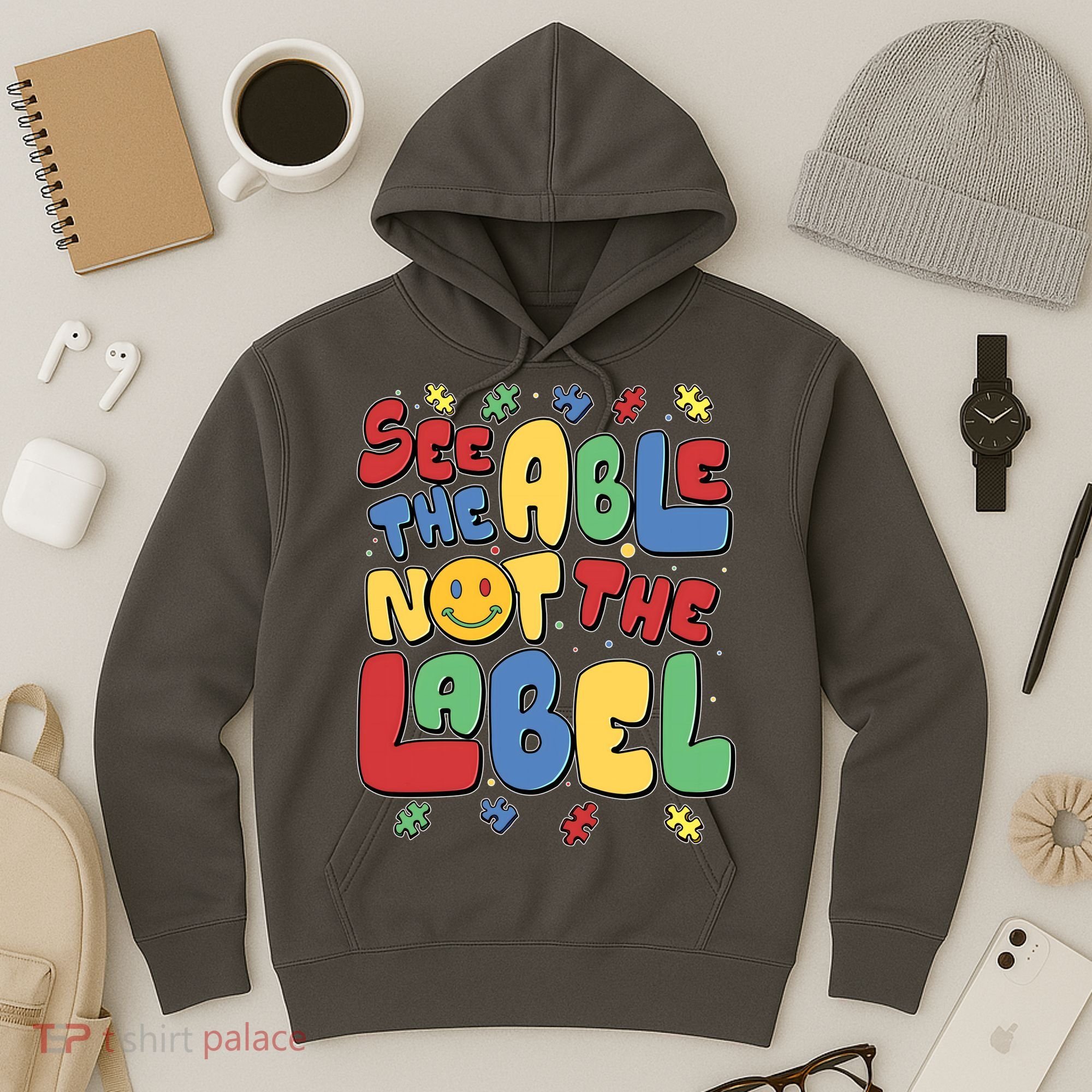 See The Able Not The Label Autism Awareness Hoodie
