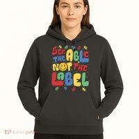 See The Able Not The Label Autism Awareness Hoodie thumb 5